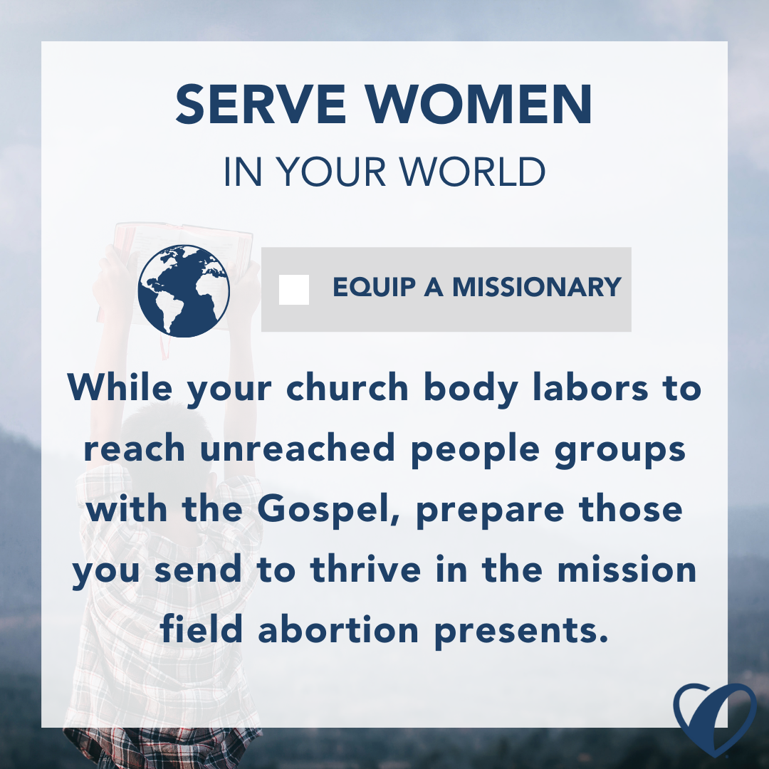4 Ways to Serve Women in Your World: Equip a Missionary