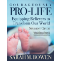 Courageously Pro-Life 